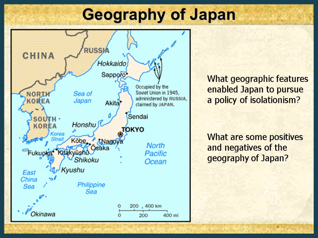 What geographic features enabled Japan to pursue a policy of isolationism? What are some